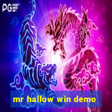 mr hallow win demo